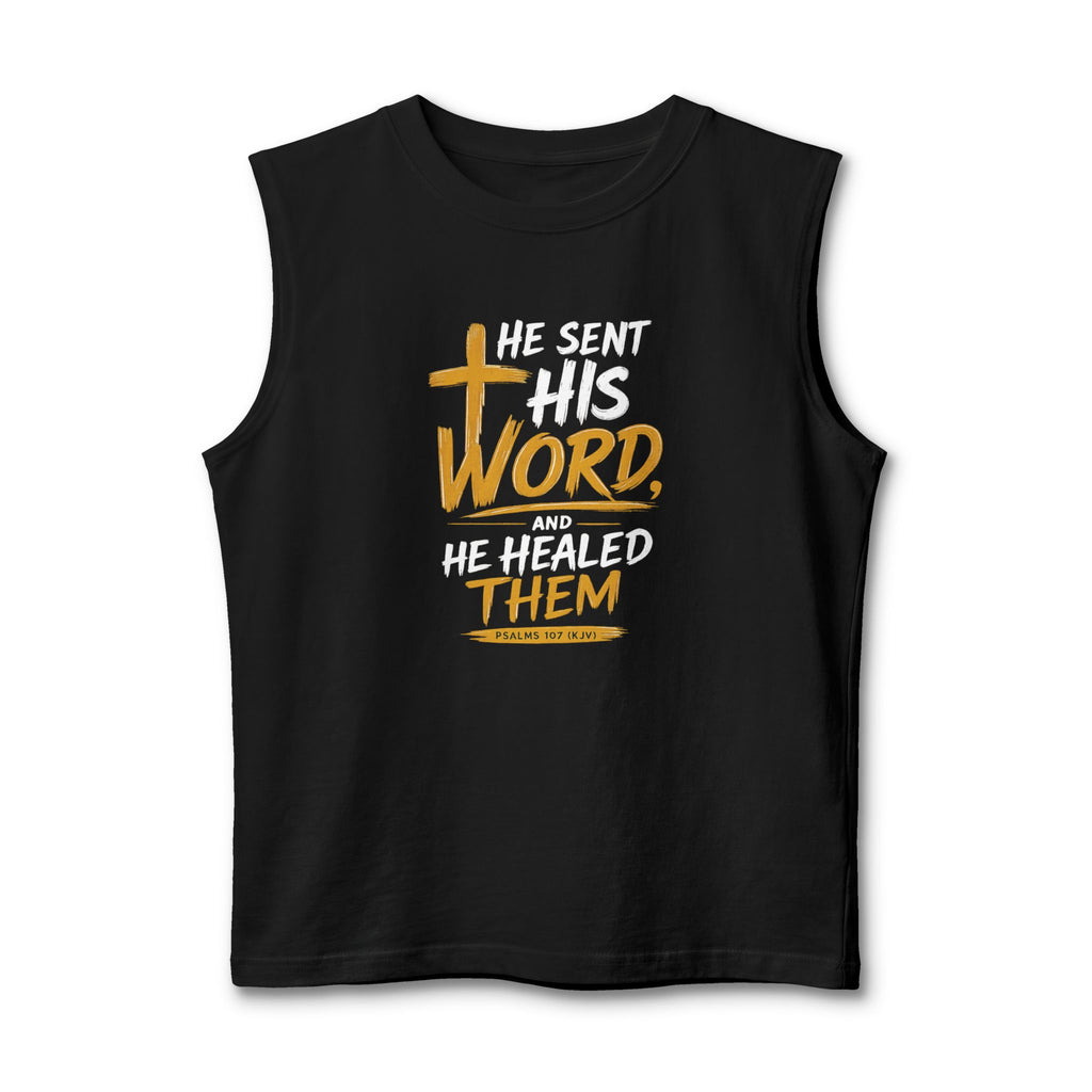 He Sent His Word And He Healed Them Muscle Tank