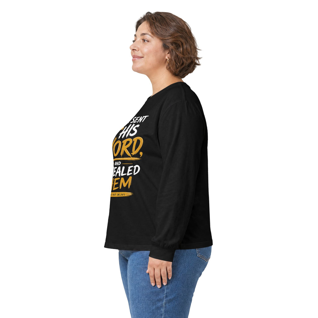 He Sent His Word and He Healed Them  Long Sleeve Tee