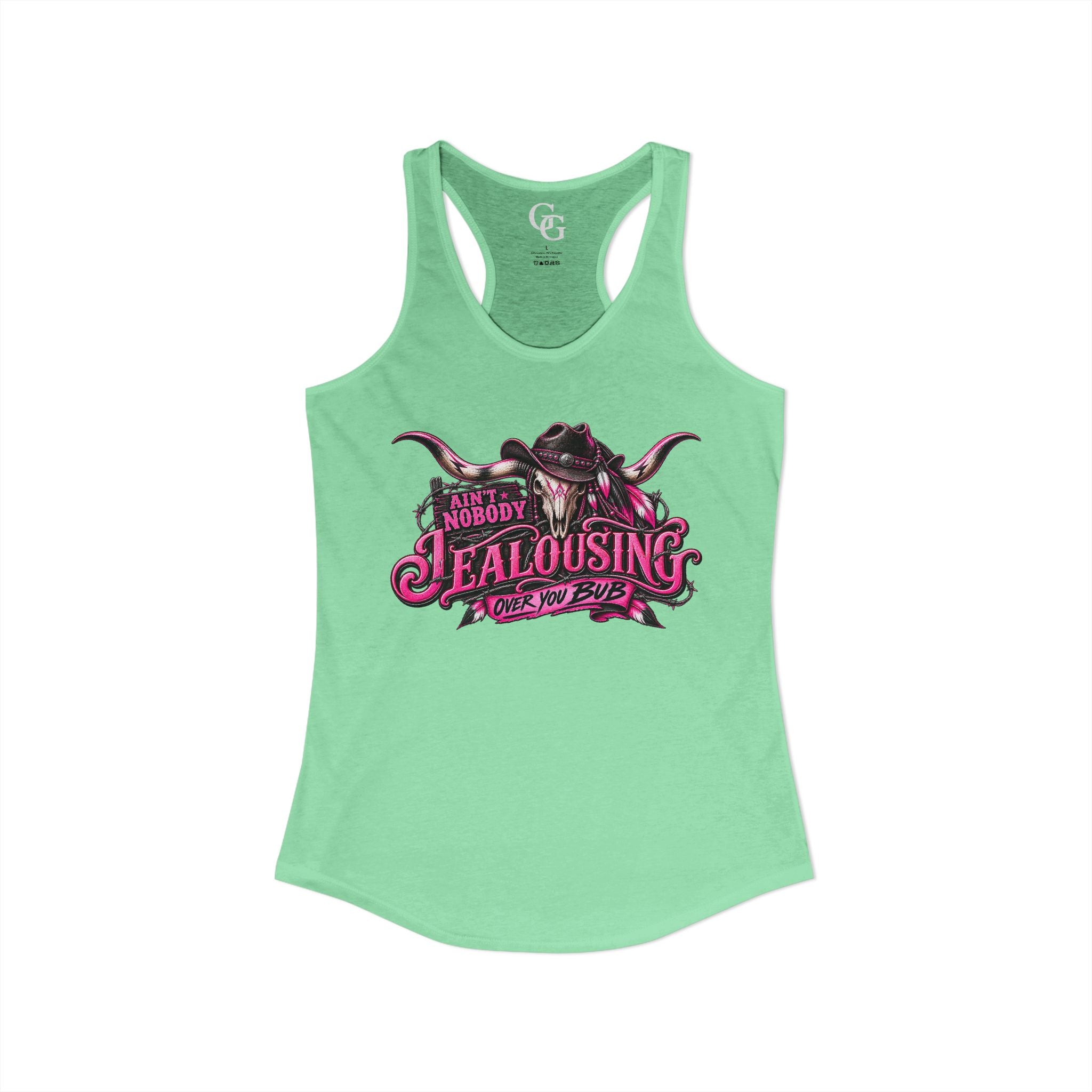 AIN’T NOBODY JEALOUSING OVER YOU BUB – Women’s Tank