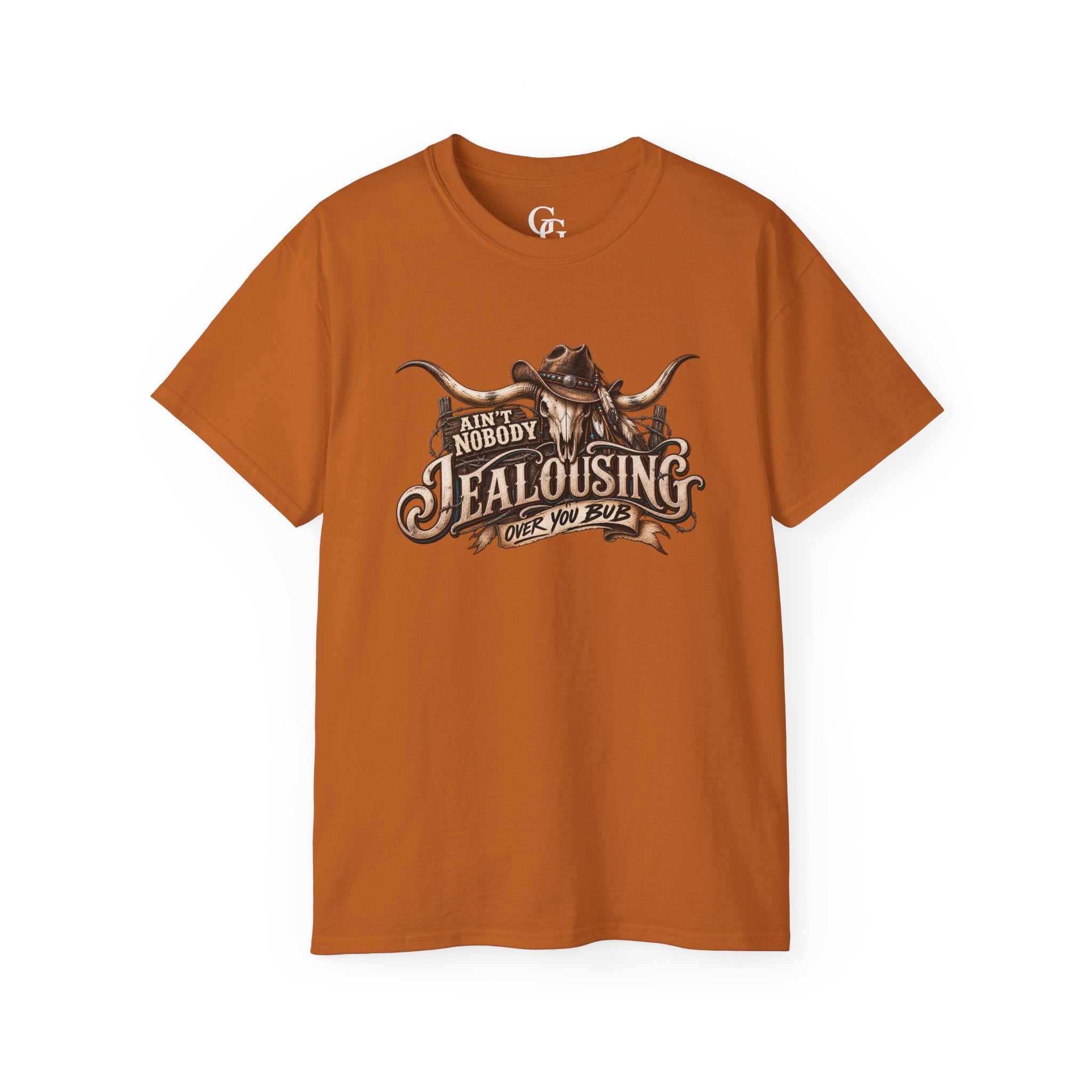 AIN’T NOBODY JEALOUSING OVER YOU BUB – Western Graphic Tee