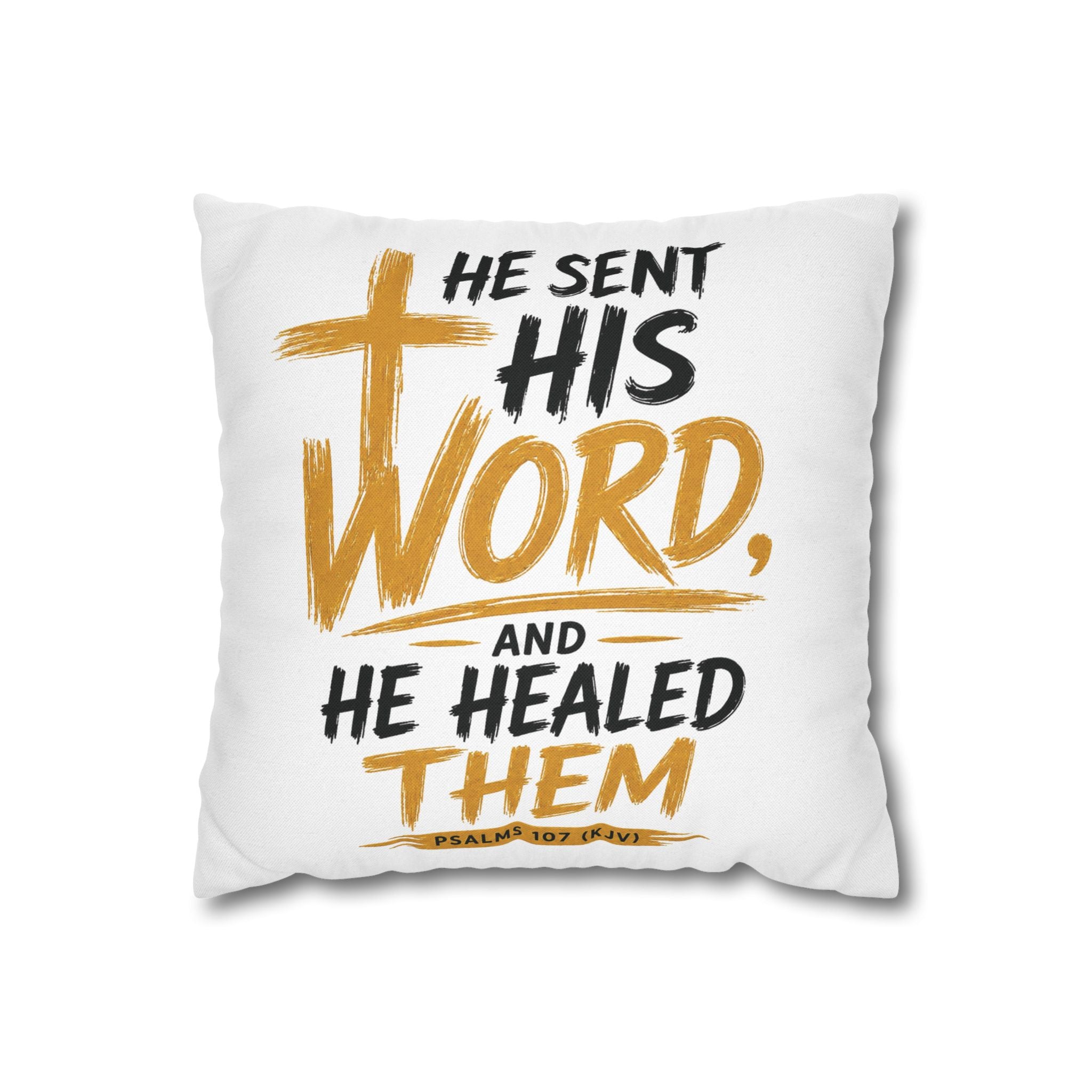 He Sent His Word Bible Verse Pillowcase - Christian Faith Decorative Throw Pillow