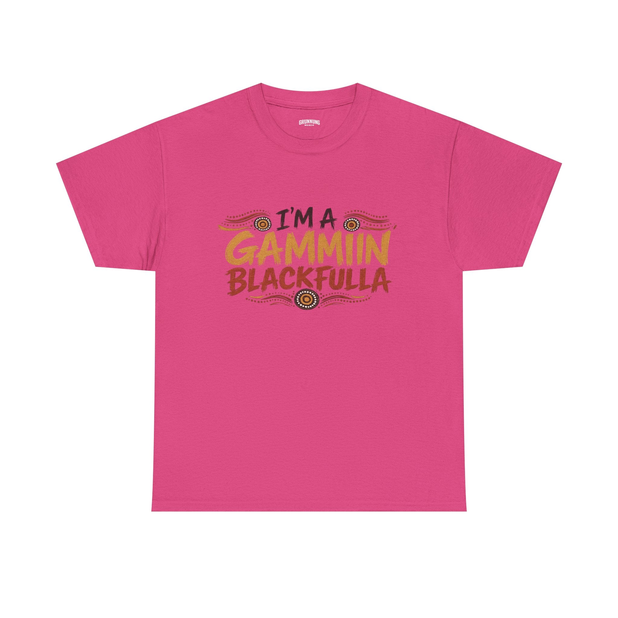 I'M GAMMIN BLACKFULLA TSHIRTS