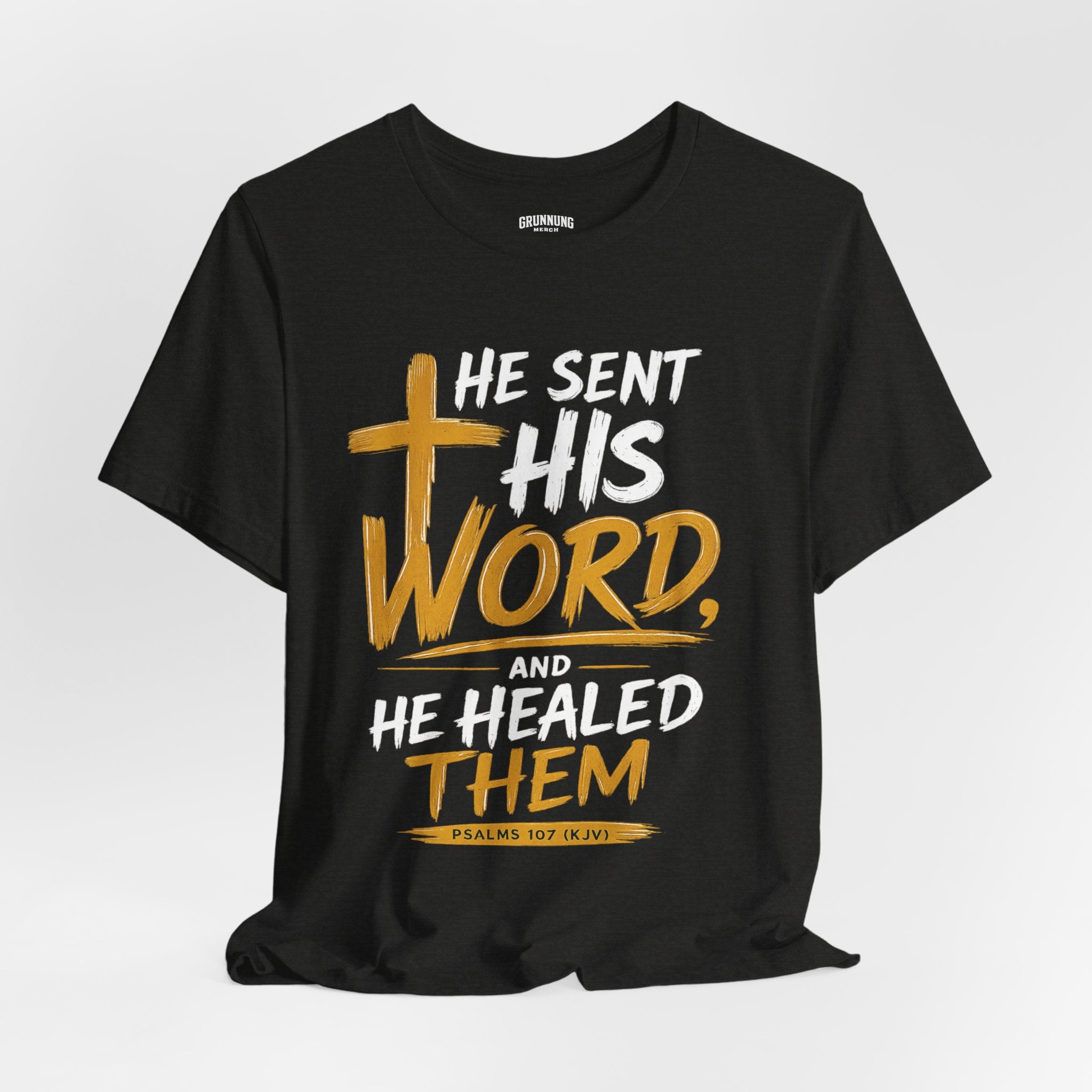 He Sent His Word And He Healed Them Short Sleeve Tee