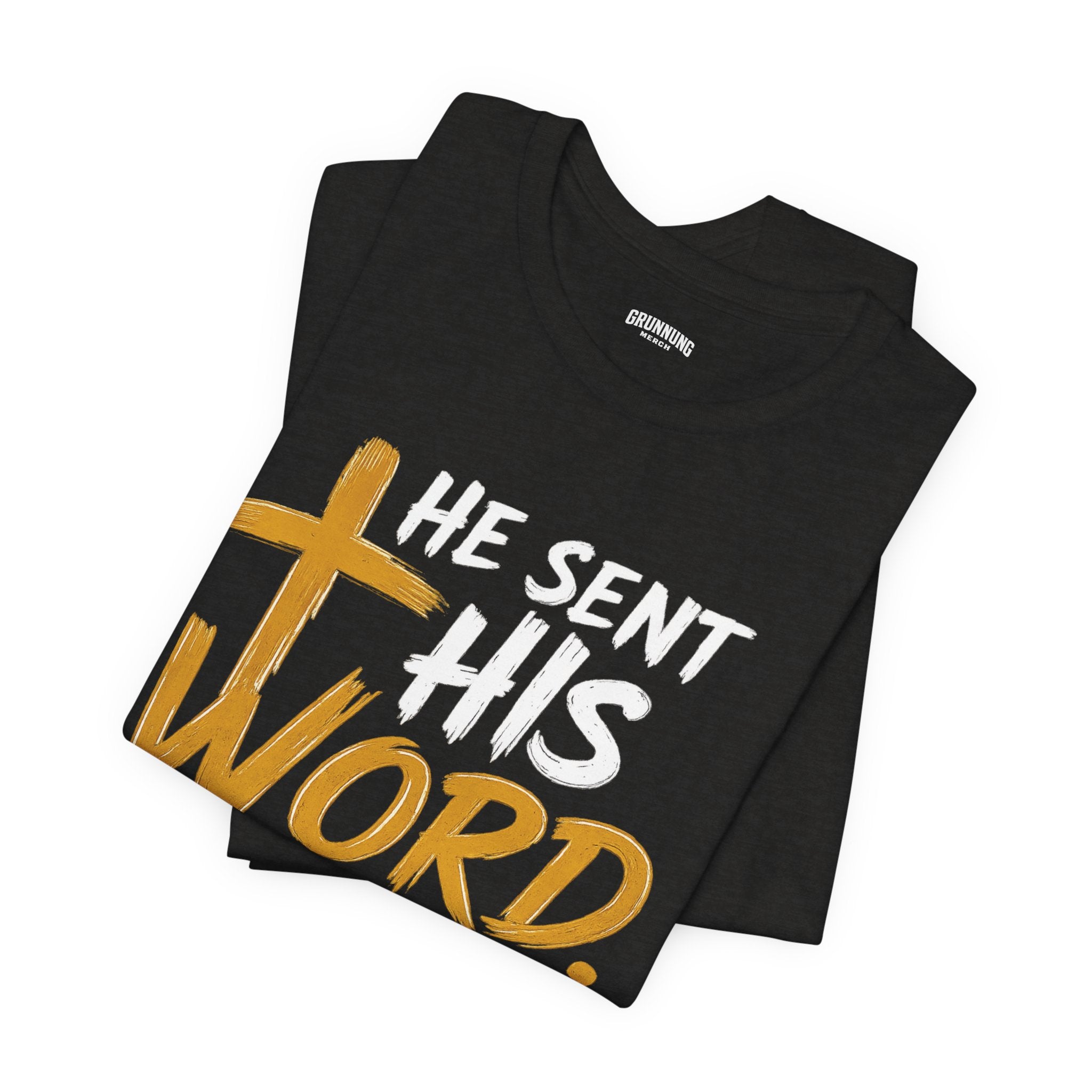 He Sent His Word And He Healed Them Short Sleeve Tee