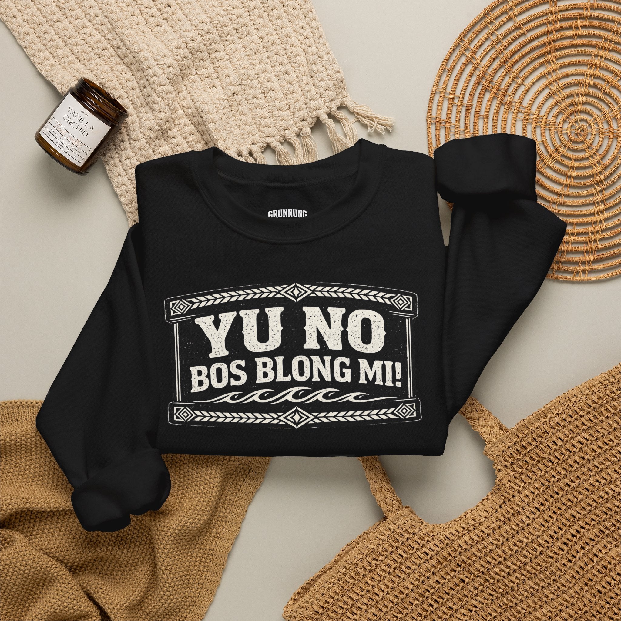 Yu No Bos Blong Mi Sweatshirt