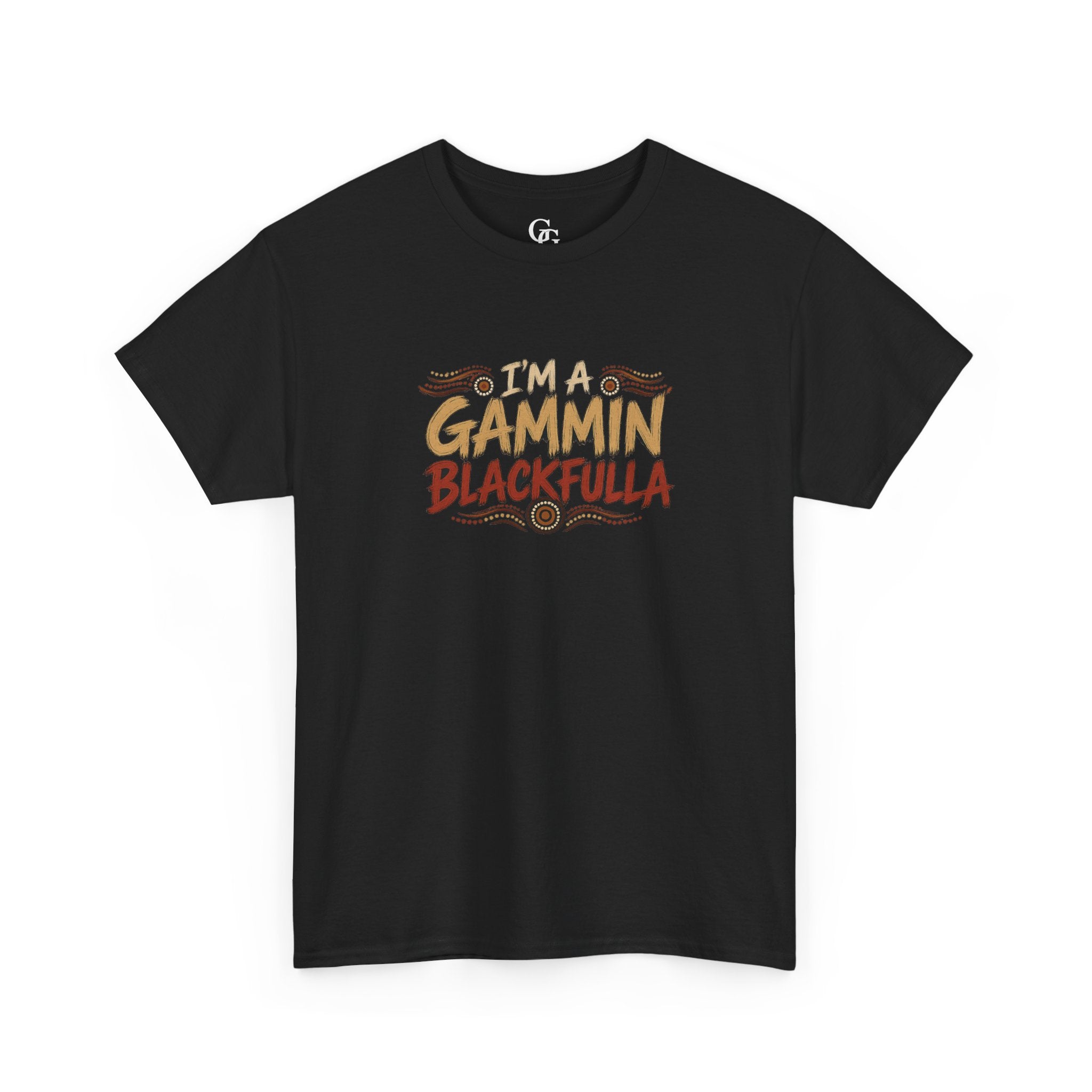 I'M GAMMIN BLACKFULLA TSHIRTS