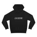 JEALOUSING® Hoodie