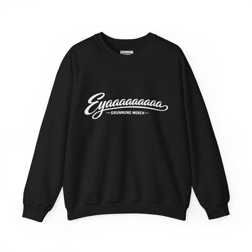 Eyaaaaaaaaa Sweat Jumper