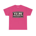 Yu No Bos Blong Mi! Graphic Tee T-Shirt