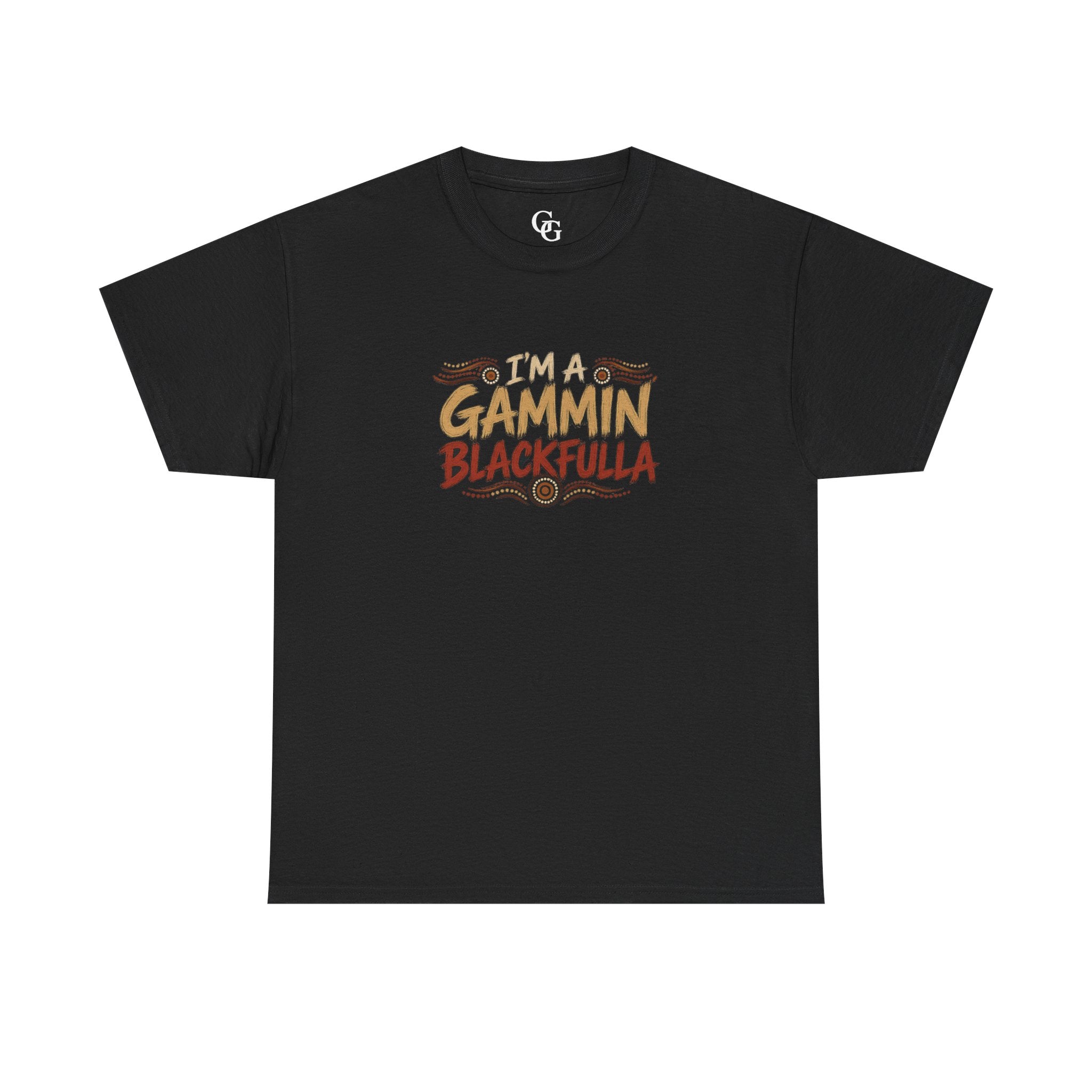 I'M GAMMIN BLACKFULLA TSHIRTS