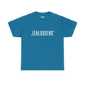 JEALOUSING Tee