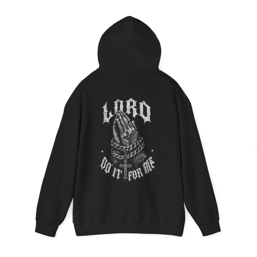 'Lord Do It For Me' Hoodie