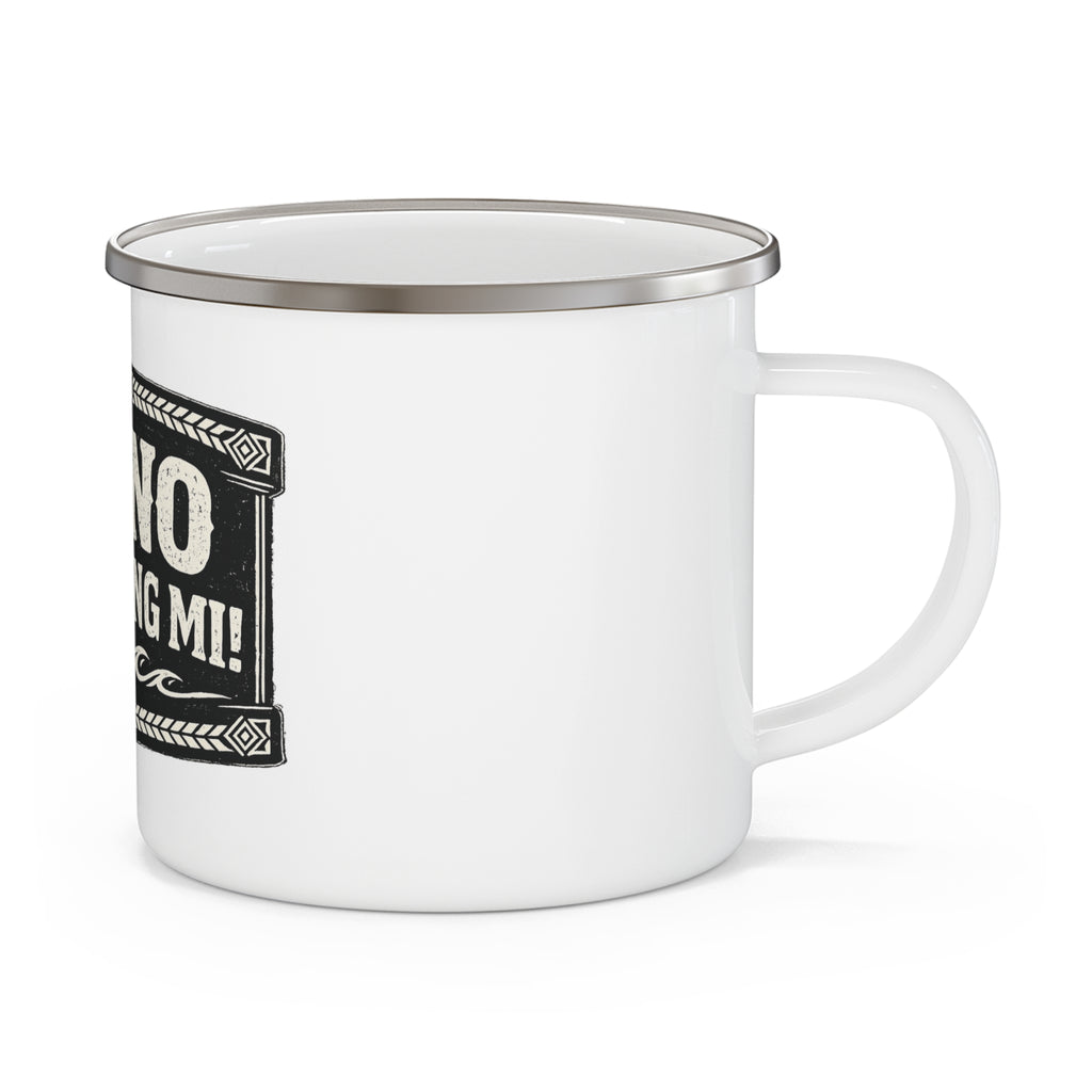 “YU NO BOS BLONG MI!” Enamel Mug