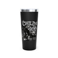 CHILD OF GOD – 22OZ TUMBLER