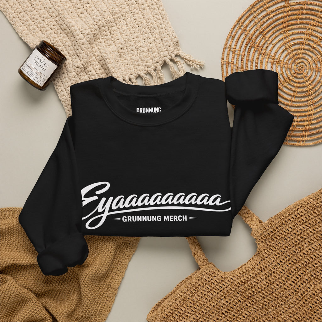 Eyaaaaaaaaa Sweat Jumper
