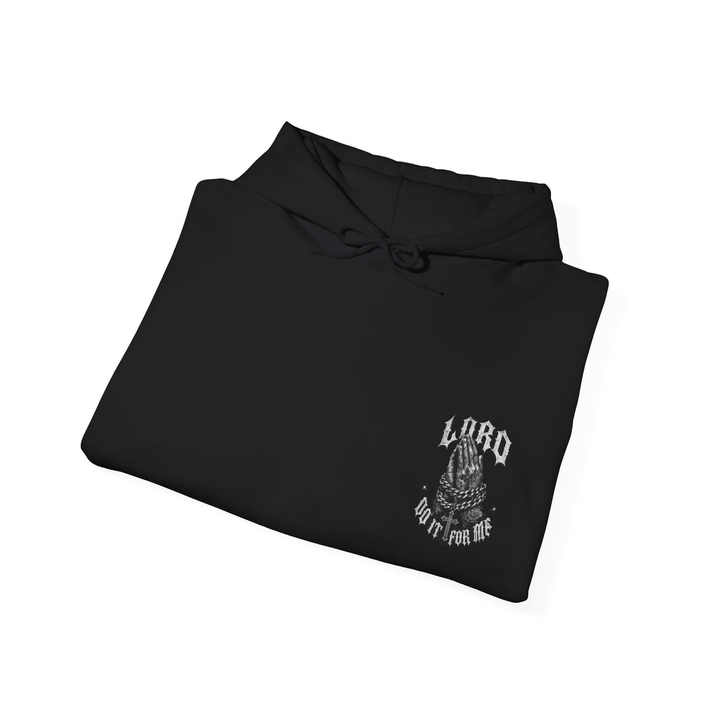 'Lord Do It For Me' Hoodie